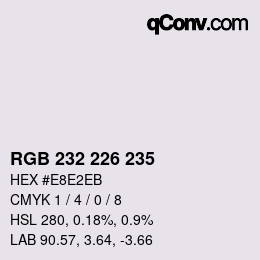 Color code: RGB 232 226 235 | qconv.com