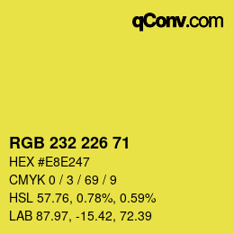 Color code: RGB 232 226 71 | qconv.com