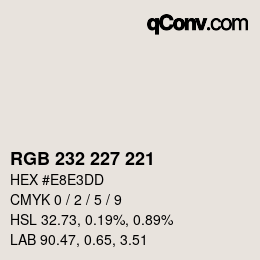 Farbcode: RGB 232 227 221 | qconv.com