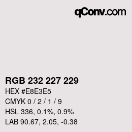 カラーコード: RGB 232 227 229 | qconv.com