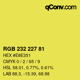 Color code: RGB 232 227 81 | qconv.com