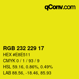 カラーコード: RGB 232 229 17 | qconv.com