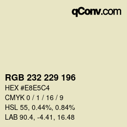 Color code: RGB 232 229 196 | qconv.com