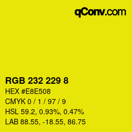 Color code: RGB 232 229 8 | qconv.com