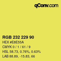 Color code: RGB 232 229 90 | qconv.com