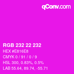 カラーコード: RGB 232 22 232 | qconv.com