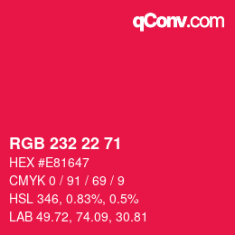 Color code: RGB 232 22 71 | qconv.com