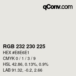 カラーコード: RGB 232 230 225 | qconv.com