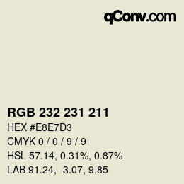 颜色代码: RGB 232 231 211 | qconv.com