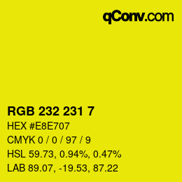 Color code: RGB 232 231 7 | qconv.com