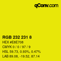 カラーコード: RGB 232 231 8 | qconv.com