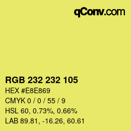 カラーコード: RGB 232 232 105 | qconv.com