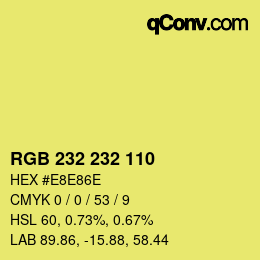 カラーコード: RGB 232 232 110 | qconv.com