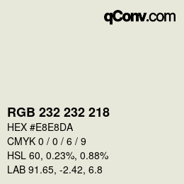 Color code: RGB 232 232 218 | qconv.com