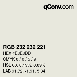 カラーコード: RGB 232 232 221 | qconv.com