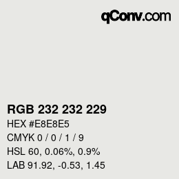 カラーコード: RGB 232 232 229 | qconv.com