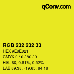 カラーコード: RGB 232 232 33 | qconv.com