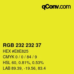 カラーコード: RGB 232 232 37 | qconv.com