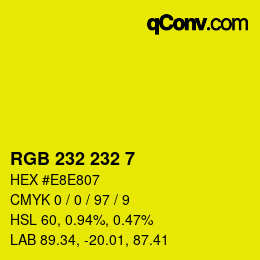 Color code: RGB 232 232 7 | qconv.com
