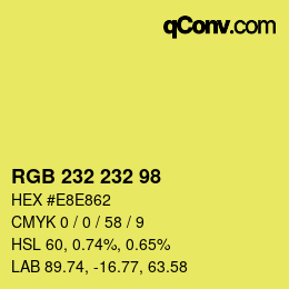Color code: RGB 232 232 98 | qconv.com