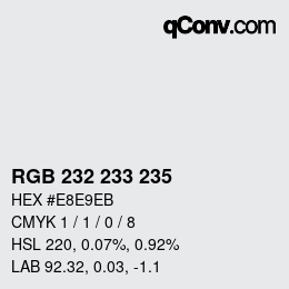 Color code: RGB 232 233 235 | qconv.com