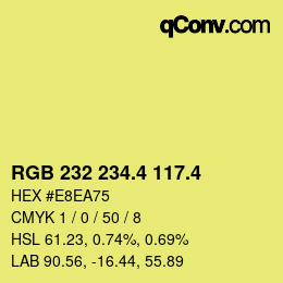カラーコード: RGB 232 234.4 117.4 | qconv.com