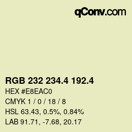 カラーコード: RGB 232 234.4 192.4 | qconv.com