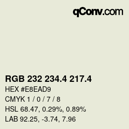 カラーコード: RGB 232 234.4 217.4 | qconv.com