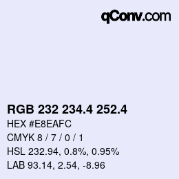 カラーコード: RGB 232 234.4 252.4 | qconv.com
