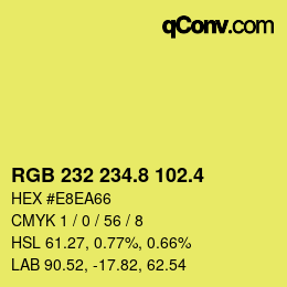 カラーコード: RGB 232 234.8 102.4 | qconv.com