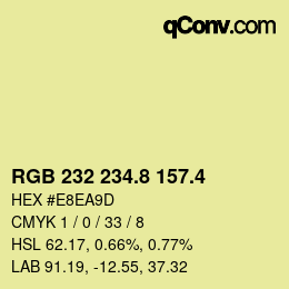 カラーコード: RGB 232 234.8 157.4 | qconv.com