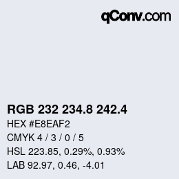 カラーコード: RGB 232 234.8 242.4 | qconv.com