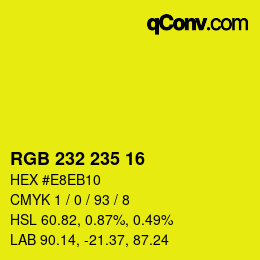Color code: RGB 232 235 16 | qconv.com