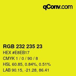 カラーコード: RGB 232 235 23 | qconv.com