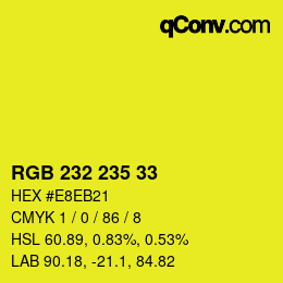 Color code: RGB 232 235 33 | qconv.com