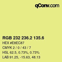 カラーコード: RGB 232 236.2 135.6 | qconv.com