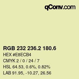 カラーコード: RGB 232 236.2 180.6 | qconv.com