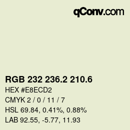 カラーコード: RGB 232 236.2 210.6 | qconv.com