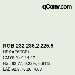 カラーコード: RGB 232 236.2 225.6 | qconv.com