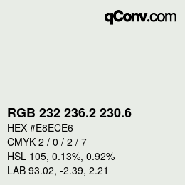 カラーコード: RGB 232 236.2 230.6 | qconv.com