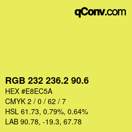 カラーコード: RGB 232 236.2 90.6 | qconv.com