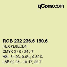 カラーコード: RGB 232 236.6 180.6 | qconv.com