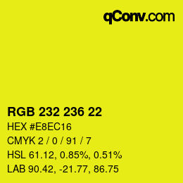 Color code: RGB 232 236 22 | qconv.com
