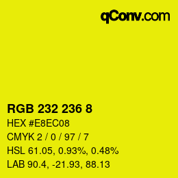 Color code: RGB 232 236 8 | qconv.com
