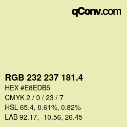 カラーコード: RGB 232 237 181.4 | qconv.com