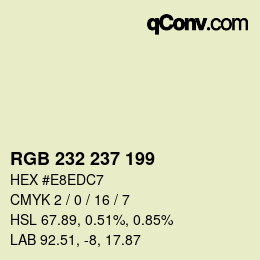 Color code: RGB 232 237 199 | qconv.com