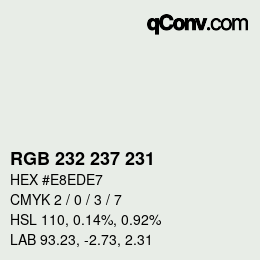 カラーコード: RGB 232 237 231 | qconv.com