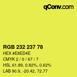 カラーコード: RGB 232 237 78 | qconv.com