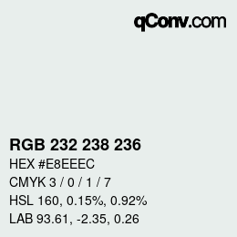 カラーコード: RGB 232 238 236 | qconv.com