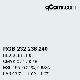カラーコード: RGB 232 238 240 | qconv.com